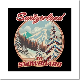 Switzerland To Snowboard Posters and Art